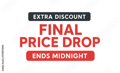Flat vector banner design top text EXTRA DISCOUNT main text FINAL PRICE DROP bottom text ENDS MIDNIGHT dark gray and red minimal banner