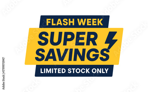 Flat vector banner design top text WEEK main text SUPER SAVINGS bottom text LIMITED STOCK ONLY navy and modern layout