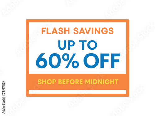 Flat vector banner design top text SAVINGS main text UP TO 60% OFF bottom text SHOP BEFORE MIDNIGHT orange rectangular frame with bold font