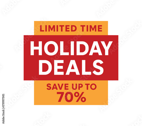 Flat vector banner design top text LIMITED TIME main text HOLIDAY DEALS bottom text SAVE UP TO 70% gold and red structure
