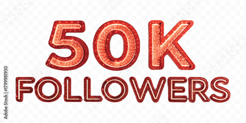 realistic smooth 50K FOLLOWERS typography mad by different color style isolated on transparent background	

