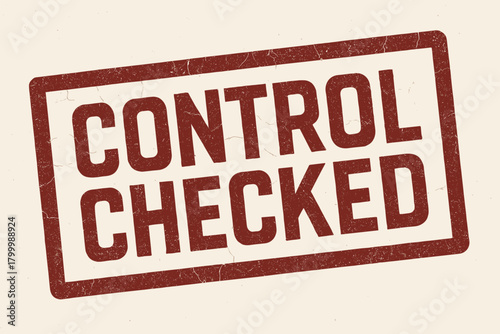 Rectangular badge CONTROL CHECKED uppercase geometric letters deep red tone cracked texture ink grain details