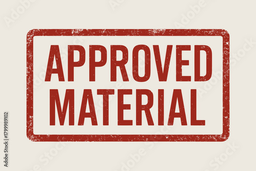 Rectangular label APPROVED MATERIAL condensed type red rustic print faded texture