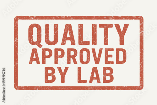 Rectangular label QUALITY APPROVED BY LAB uppercase faded red color texture