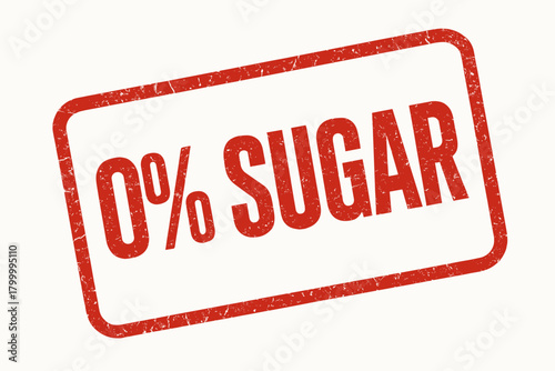 Rectangular stamp 0% SUGAR condensed bold font red ink texture cracked print pattern slightly rotated isolated on white background