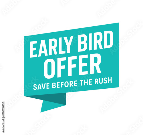 Flat vector banner design text Early Bird Offer subtitle Save before the rush bold geometric font ribbon folded shape