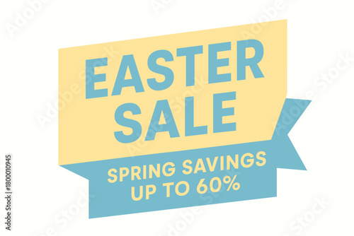 Flat vector banner design text Easter Sale subtitle Spring savings up to 60% bold geometric font pastel blue and palette ribbon folded shape