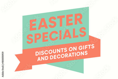 Flat vector banner design text Easter Specials subtitle Discounts on gifts and decorations bold geometric font mint and coral palette ribbon folded shape