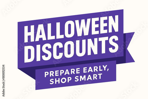 Flat vector banner design text Halloween Discounts subtitle Prepare early shop smart bold geometric font purple and white palette ribbon folded shape