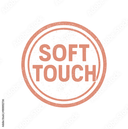 Round badge SOFT TOUCH uppercase geometric font light coral ink faded texture rustic ink pad effect