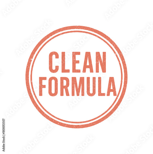 Round rubber stamp CLEAN FORMULA uppercase condensed font coral ink texture double border outline faded pressure look