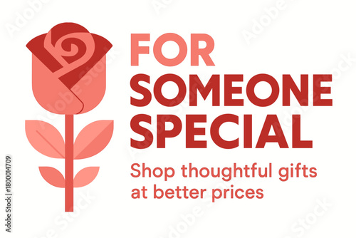 Flat vector banner design text For Someone Special subtitle Shop thoughtful gifts at better prices bold geometric font rose and white palette