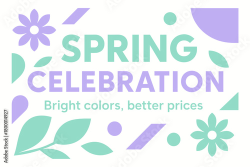Flat vector banner design text Spring Celebration subtitle Bright colors better prices bold geometric font mint and lavender palette