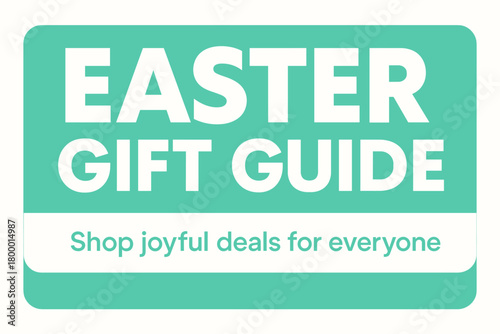 Flat vector banner design text Easter Gift Guide subtitle Shop joyful deals for everyone bold geometric font mint and white palette