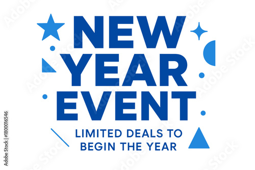 Flat vector banner design text New Year Event subtitle Limited deals to begin the year bold geometric font white and blue palette