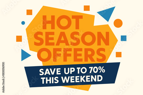 Flat vector banner design text Hot Season Offers subtitle Save up to 70% this weekend bold geometric font orange and blue palette