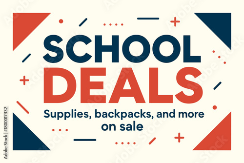 Flat vector banner design text School Deals subtitle Supplies backpacks and more on sale bold geometric font red and navy palette