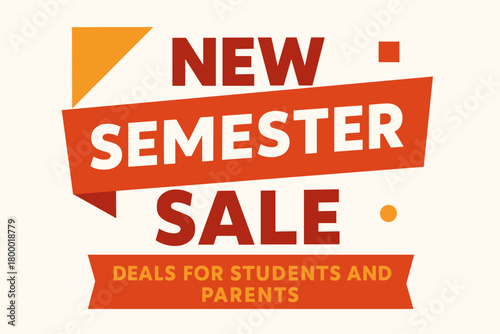 Flat vector banner design text New Semester Sale subtitle Deals for students and parents bold geometric font red and gold palette