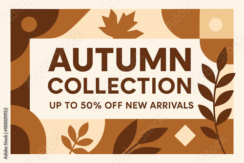 Flat vector banner design text Autumn Collection subtitle Up to 50% off new arrivals bold geometric font brown and cream palette
