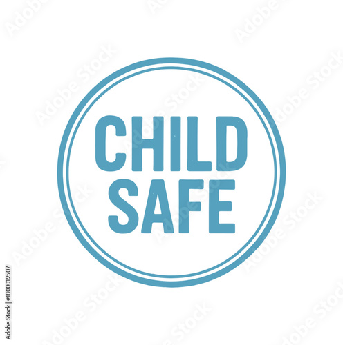 Round badge CHILD SAFE uppercase letters light blue ink texture smooth faded edges circular double border