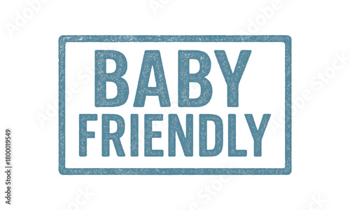 Rectangular seal BABY FRIENDLY condensed font gentle blue ink texture opacity vintage print look