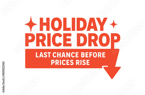 Flat vector banner design text Holiday Price Drop subtitle Last chance before prices rise bold geometric font red and beige palette