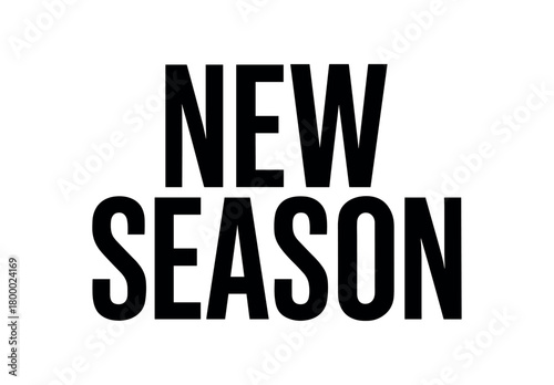 Clean bold typography with text NEW SEASON modern condensed font geometric layout isolated on white background minimal vector design commercial lettering style