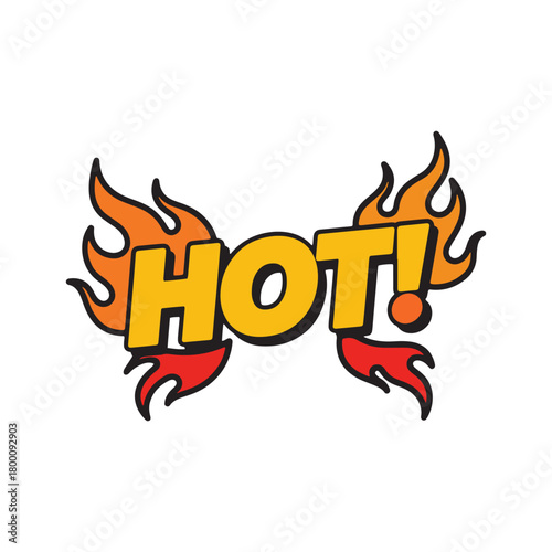 Hot! fiery word graphic with dynamic comic style flames design