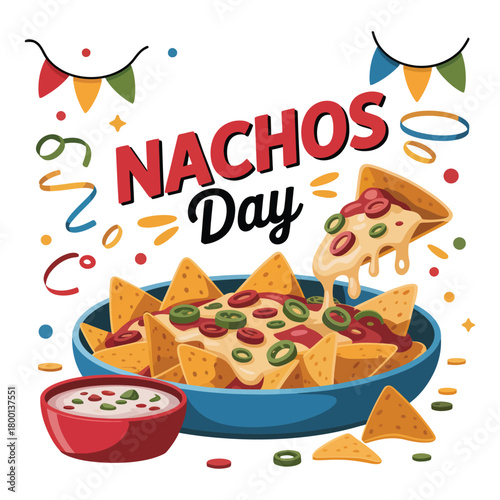 Happy Nachos Day celebration with a bowl of delicious nachos and dipping sauce.
