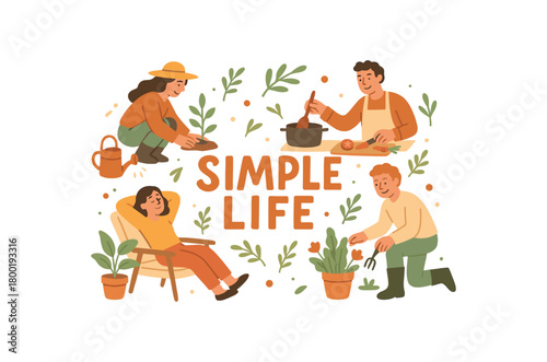 Playful vector illustration with handlettered text SIMPLE LIFE surrounded by people gardening cooking and relaxing flat cozy lifestyle vector composition warm pastel palette isolated on