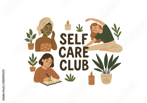 Playful vector illustration with handlettered text SELF CARE CLUB surrounded by characters doing skincare stretching journaling candles and plants around flat cozy lifestyle vector scene