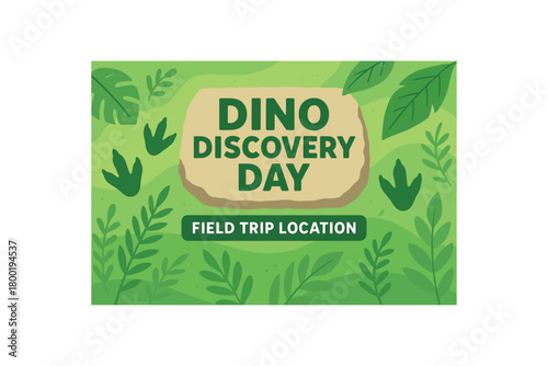 Flat vector banner for DINO DISCOVERY DAY friendly dinosaur footprints and leaves fresh green palette rock plate headline field trip location area