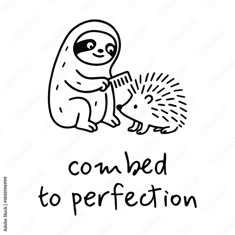 Naklejka premium Black-and-white cartoon illustration of sloth combing hedgehog’s spines with “combed to perfection” message in whimsical pet grooming theme