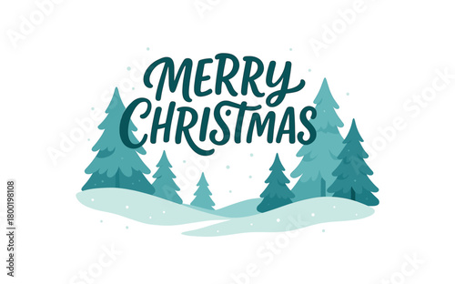 Flat vector illustration with text MERRY CHRISTMAS smooth handlettered typography placed over stylized snowy landscape with trees winter vector composition isolated on white background
