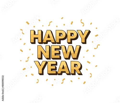 Flat vector illustration with text HAPPY NEW YEAR bold 3D text with gold gradient and confetti around luxurious modern flat vector typography isolated on white background