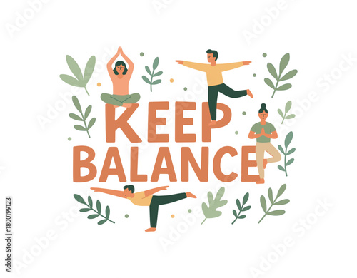 Playful vector illustration with handlettered text KEEP BALANCE surrounded by small figures balancing on big letters yoga poses and leaves around wellness vector illustration muted pastel