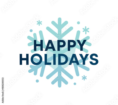 Flat vector illustration with text HAPPY HOLIDAYS modern geometric lettering over gradient snowflake background minimal winter vector style isolated on white background