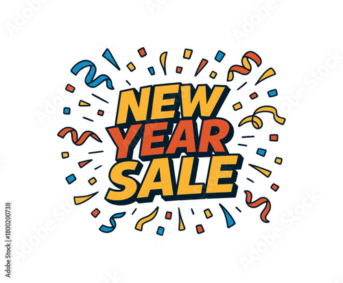 Flat vector illustration with text NEW YEAR SALE comicstyle lettering with popping confetti and party streamers energetic festive flat vector design isolated on white background