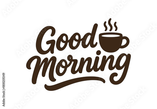 Vector lettering composition with text Good Morning rounded soft brush font with coffee cup icon isolated on white background cozy lifestyle vector lettering
