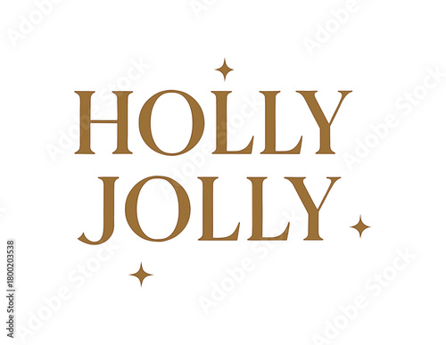 Flat vector illustration with text HOLLY JOLLY elegant serif typography with subtle snowflake background and golden accents minimalist luxury vector composition isolated on white background