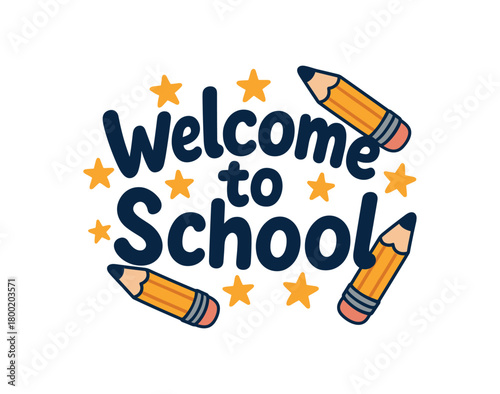 Vector lettering composition with text Welcome to School playful rounded font with stars and pencils around curved composition isolated on white background cheerful kids vector style