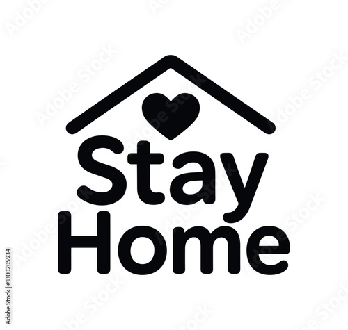 Vector lettering composition with text Stay Home clean rounded font with heart roof icon isolated on white background cozy modern vector lettering