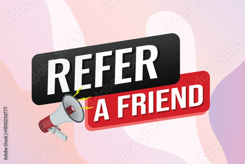 refer a friend referral program plan page poster banner mega phone graphic design icon logo sign symbol social media website coupon

