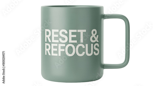 Obraz na płótnie A stylish green mug with RESET & REFOCUS message.