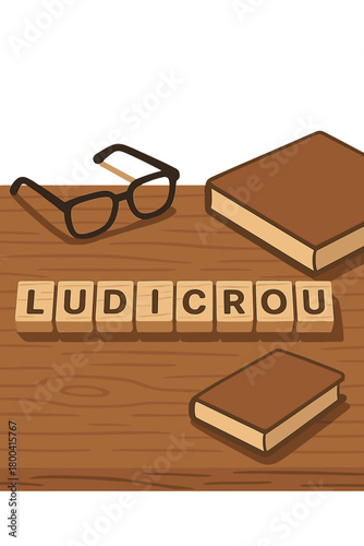 A ridiculous word or idea depicted by wooden letter tiles on a wooden table, accompanied by glasses and a book