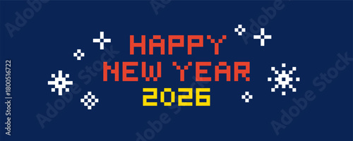 Happy New Year 2026 Pixel Art. Vector Illustration of 8 Bit Game Winter Ornate Website Banner. Text Typography with Snowflakes Background.