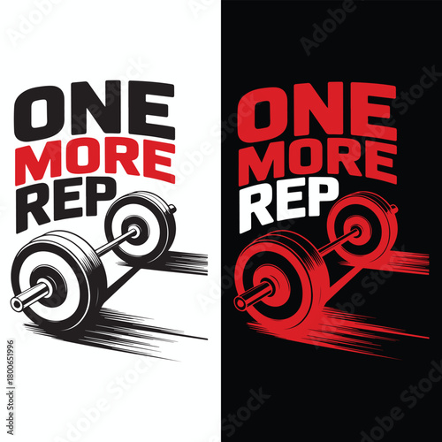 One more rep barbell gym typography t-shirt design