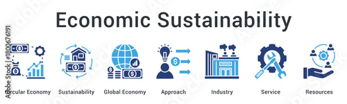 Economic sustainability promotes circular economy and global approach across industry service sectors with resource efficiency.