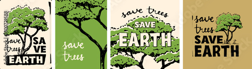 Save trees save earth poster. Vector illustration with ecology or environment themes.