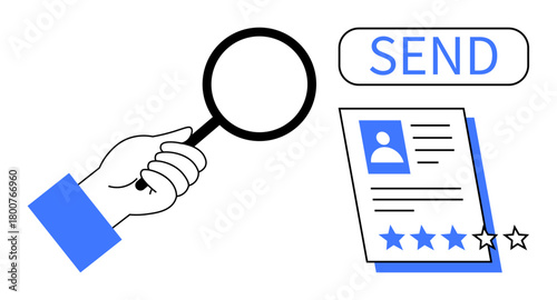 Hand holding magnifying glass over resume with profile photo, text, and star rating. Send button in corner. Ideal for recruitment, job application, evaluation, career growth, hiring process quality